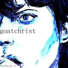 Goatchrist (UK) : Synthesis II